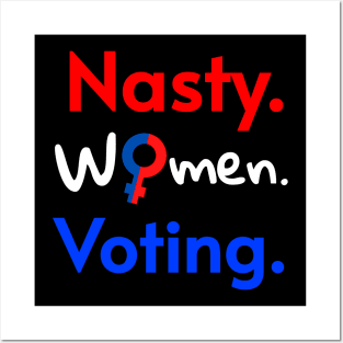 Nasty Women Voting Feminist Design, 2020 Election for Bide Harris President Posters and Art